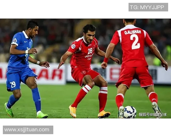 波斯波利斯与吉达阿赫利精彩对决直播全程回顾与分析